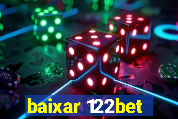 baixar 122bet